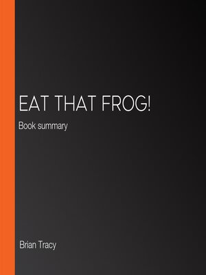 cover image of Book Summary of Eat That Frog!